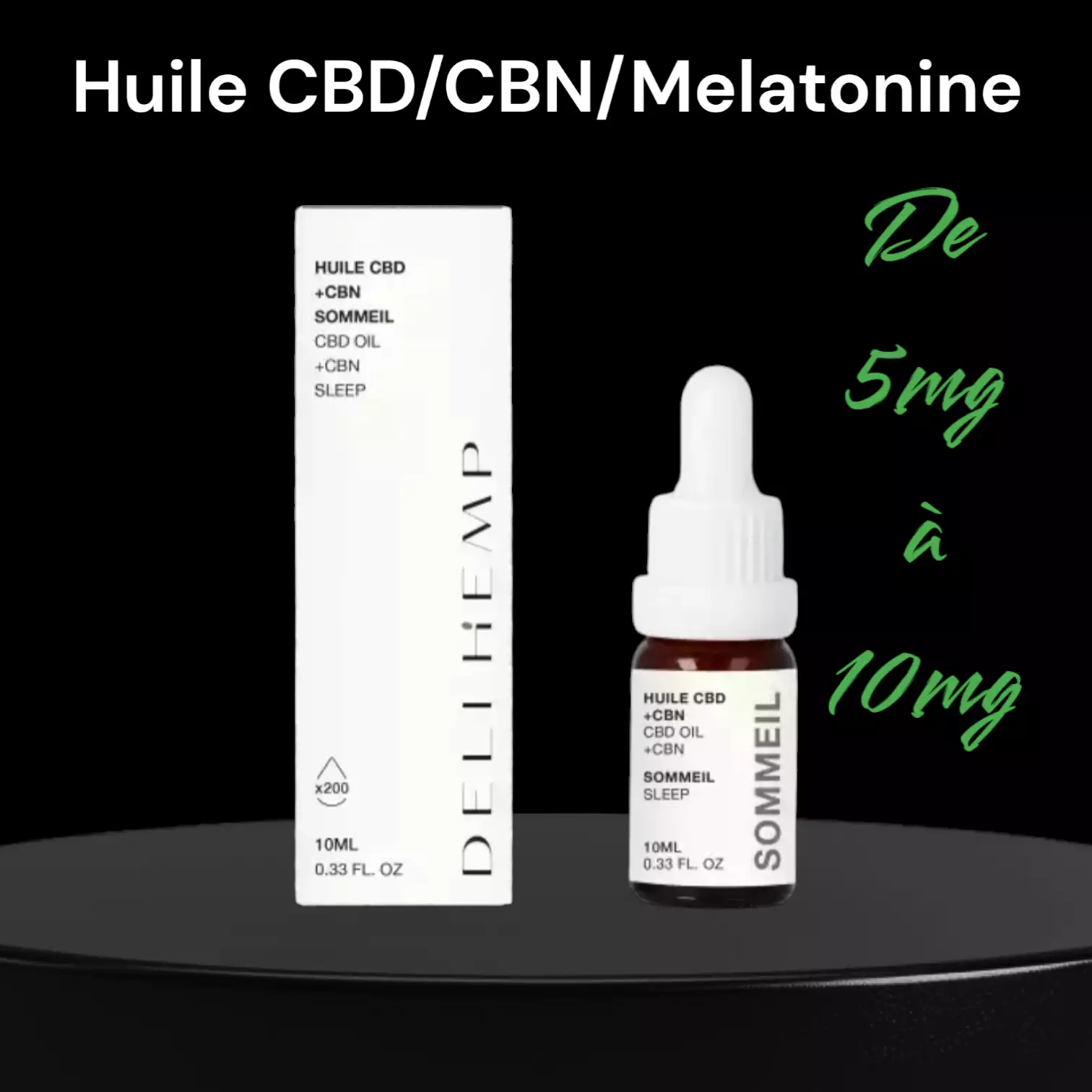 Huile sublinguale CBD/CBN/Mélatonine